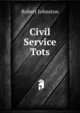 Civil Service Tots, Robert Johnston 