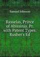 Rasselas, Prince of Abissinia. Pr. with Patent Types. Rusher's Ed, Samuel Johnson 