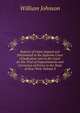 Reports of Cases Argued and Determined in the Supreme Court of Judicature and in the Court for the Trial of Impeachments and Correction of Errors in the State of New-York, Volume 8, william johnson 