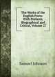 The Works of the English Poets: With Prefaces, Biographical and Critical, Volume 27, Samuel Johnson 