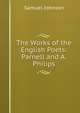 The Works of the English Poets: Parnell and A. Philips, Samuel Johnson 