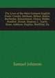 The Lives of the Most Eminent English Poets: Cowley. Denham. Milton. Butler. Rochester. Roscommon. Otway. Waller. Pomfret. Dorset. Stepney. J. . Garth. Rowe. Addison. Hughes. Sheffield, Du, Samuel Johnson 
