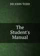The Student's Manual, DD JOHN TODD 