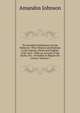 The Swedish Settlements On the Delaware: Their History and Relation to the Indians, Dutch and English, 1638-1664 : With an Account of the South, the . of Sweden to Regain the Colony, Volume 1, Amandus Johnson 