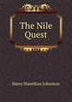 The Nile Quest, Johnston, Harry Hamilton Sir 