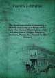 The Washingtoniana: Containing a Sketch of the Life and Death of the Late Gen. George Washington, with a Collection of Elegant Eulogies, Orations, Poems, &c., Sacred to His Memory, Francis Johnston 