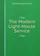 The Modern Light-House Service, Arnold Burges Johnson 