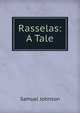 Rasselas: A Tale, Samuel Johnson 