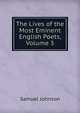 The Lives of the Most Eminent English Poets, Volume 3, Samuel Johnson 