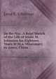 Jin Ko-Niu: A Brief Sketch of the Life of Jessie M. Johnston for Eighteen Years W.M.a. Missionary in Amoy, China, Lena E. Johnston 