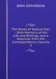 The Works of Samuel Parr .: With Memoirs of His Life and Writings, and a Selection from His Correspondence, Volume 3, John Johnstone 