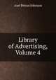 Library of Advertising, Volume 4, Axel Petrus Johnson 