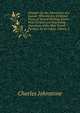 Chrysal: Or, the Adventures of a Guinea. Wherein Are Exhibited Views of Several Striking Scenes: With Curious and Interesting Anecdotes of the Most Noted Persons . by an Adept, Volume 2, Charles Johnstone 