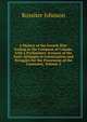 A History of the French War: Ending in the Conquest of Canada, with a Preliminary Account of the Early Attempts at Colonization and Struggles for the Possession of the Continent, Volume 2, Johnson, Rossiter 