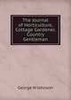 The Journal of Horticulture, Cottage Gardener, Country Gentleman, George W Johnson 