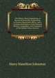 The Kilima-Njaro Expedition: A Record of Scientific Exploration in Eastern Equatorial Africa. and a General Description of the Natural History, Languages, and Commerce of the Kilima-Njaro District, Johnston, Harry Hamilton Sir 