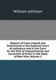 Reports of Cases Argued and Determined in the Supreme Court of Judicature and in the Court for the Trial of Impeachments and Correction of Errors in the State of New-York, Volume 5, william johnson 