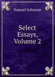 Select Essays, Volume 2, Samuel Johnson 
