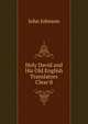 Holy David and His Old English Translators Clear'd, John Johnson 
