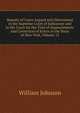 Reports of Cases Argued and Determined in the Supreme Court of Judicature and in the Court for the Trial of Impeachments and Correction of Errors in the State of New-York, Volume 15, william johnson 