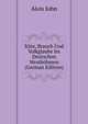 Sitte, Brauch Und Volkglaube Im Deutschen Westbohmen (German Edition), Alois John 