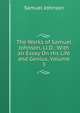 The Works of Samuel Johnson, Ll.D.: With an Essay On His Life and Genius, Volume 3, Samuel Johnson 