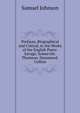 Prefaces, Biographical and Critical, to the Works of the English Poets: Savage. Somervile. Thomson. Hammond. Collins, Samuel Johnson 