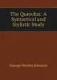The Querolus: A Syntactical and Stylistic Study, George Wesley Johnson 