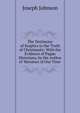 The Testimony of Sceptics to the Truth of Christianity: With the Evidence of Pagan Historians, by the Author of 'Heroines of Our Time'., Joseph Johnson 