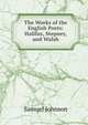The Works of the English Poets: Halifax, Stepney, and Walsh, Samuel Johnson 