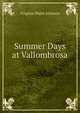 Summer Days at Vallombrosa, Virginia Wales Johnson 