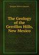 The Geology of the Cerrillos Hills, New Mexico, Douglas Wilson Johnson 