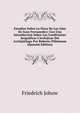 Estudios Sobre La Flora De Las Islas De Juan Fernanedez: Con Una Introduccion Sobre Las Condiciones Jeograficas I Jeolojicas Del Archipielago Por Roberto Pohlmann (Spanish Edition), Friedrich Johow 