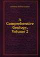 A Comprehensive Geology, Volume 2, Amadeus William Grabau 