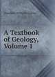 A Textbook of Geology, Volume 1, Amadeus William Grabau 