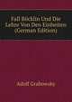 Fall Bocklin Und Die Lehre Von Den Einheiten (German Edition), Adolf Grabowsky 