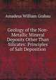 Geology of the Non-Metallic Mineral Deposits Other Than Silicates: Principles of Salt Deposition, Amadeus William Grabau 