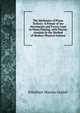 The Mechanics of Piano Technic: A Primer of the Movements and Forces Used in Piano Playing, with Precise Analysis in the Method of Modern Physical Science, Ethelbert Warren Grabill 