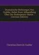 Dramatische Dichtungen Von Grabbe: Nebst Einer Abhandlung Uber Die Shakespearo-Manie . (German Edition), Christian Dietrich Grabbe 