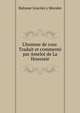 L'homme de cour. Traduit et comment? par Amelot de La Houssaie, Baltasar Gracian y Morales 