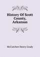 History Of Scott County, Arkansas, McCutchen Henry Grady 