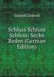 Schluss Schluss Schluss: Sechs Reden (German Edition), Gravell Gravell 