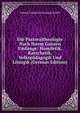 Die Pastoraltheologie Nach Ihrem Ganzen Umfange: Homiletik, Katechetik, Volkspadagogik Und Liturgik (German Edition), Johann Friedrich Christoph Graffe 