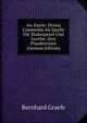 An-Dante: Divina Commedia Als Quelle Fur Shakespeare Und Goethe; Drei Plaudereinen (German Edition), Bernhard Graefe 