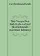 Die Gasquellen Sud-Italiens Und Deutschlands (German Edition), Carl Ferdinand Grafe 