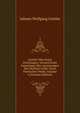 Goethe Uber Seine Dichtungen: Versuch Einer Sammlung Aller Ausserungen Des Dichters Ueber Seine Poetischen Werke, Volume 6 (German Edition), Johann Wolfgang Goethe 