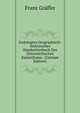 Gedrangtes Geographisch-Statistisches Handworterbuch Des Osterreichischen Kaiserthums . (German Edition), Franz Graffer 