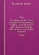 Scriptores Gr?ci: Sive Selecta Ex Scriptoribus Gr?cis, Cum Versione Lat., in Usum Regi? Schol? Etonensis (Latin Edition), Scriptores Graeci 