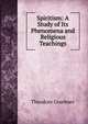 Spiritism: A Study of Its Phenomena and Religious Teachings, Theodore Graebner 