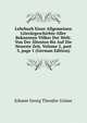 Lehrbuch Einer Allgemeinen Liter?rgeschichte Aller Bekannten V?lker Der Welt: Von Der ?ltesten Bis Auf Die Neueste Zeit, Volume 2, part 3, page 1 (German Edition), Johann Georg Theodor Grasse 